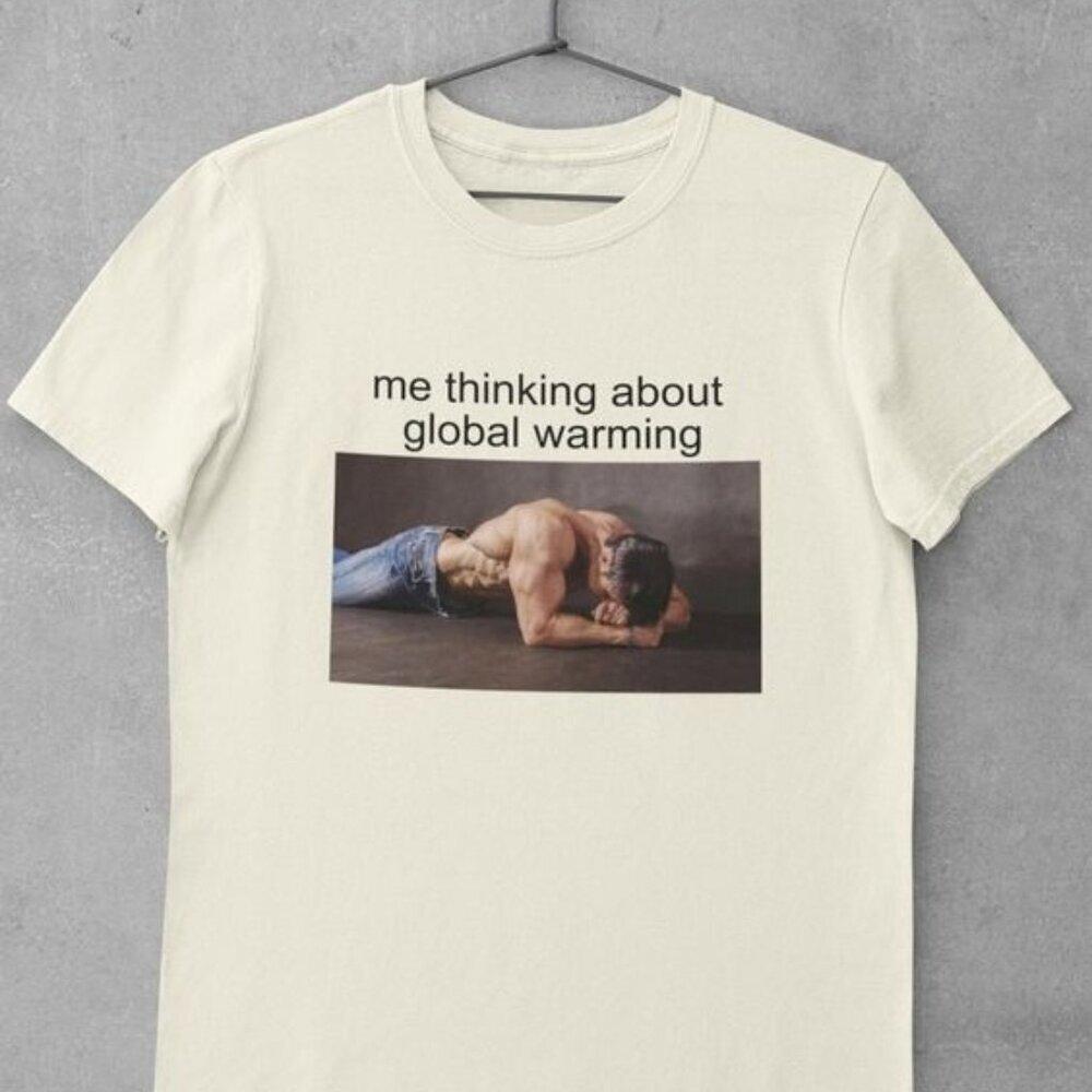 Global Warming Meme Funny Internet Humor Graphic T-Shirt